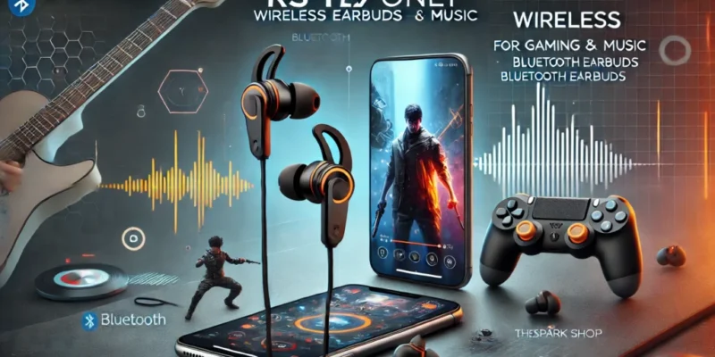 RS 119 Only Wireless Earbuds for Gaming & Music – Bluetooth Earbuds from TheSparkShop.in