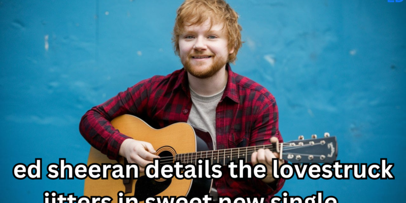 Ed Sheeran